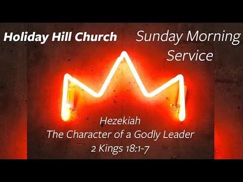 Hezekiah | The Character of a Godly Leader | 2 Kings 18:1-7