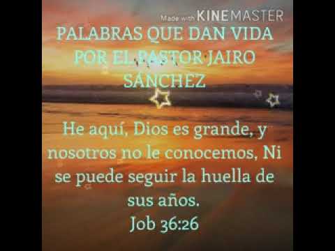 el mensaje 10 Agosto  Palabras que dan vida  Job 36: 26 #elmensaje