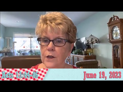 Daily Devotionals for June 19, 2023 - Acts 13:44-46 by Bonnie Jones