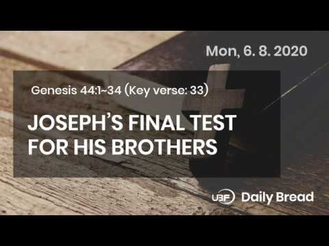 6.8.2020 / Self-sacrificing love / Genesis 44:1~34 / Bible Voice Reading Daily Devotion / UBF