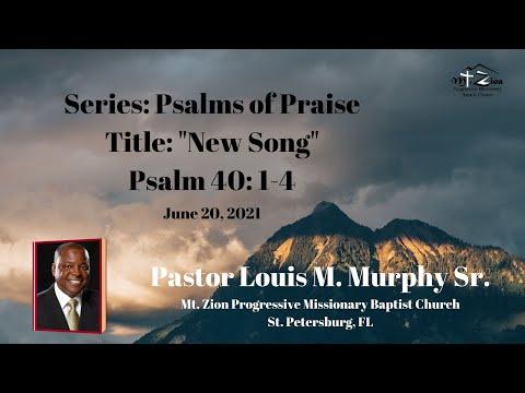 Psalm of Praise "New Song" Psalm 40:1-4 | 7:40am