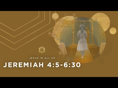 Jeremiah 4:5-6:30 | Just One Good Man | Bible Study