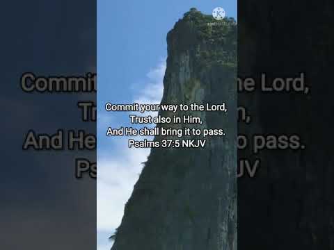 Psalms 37:5 NKJV #BeliveInChrist #holyscriptures #My_Life_Its_In_You_Lord #Jesus_Culture