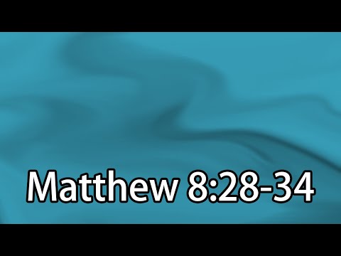 The Miracles of the Kingdom: Jesus Casts Out Demons (Matthew 8:28-34)