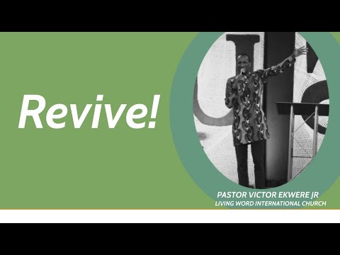 "Revive!" // Habakkuk 3:1-2 ; Luke 4:38-39 // Pastor Victor Ekwere Jr.