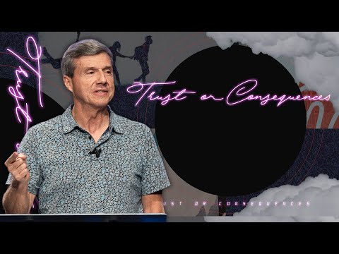 Trust or Consequences - Numbers 14:21-45 - February 1, 2023