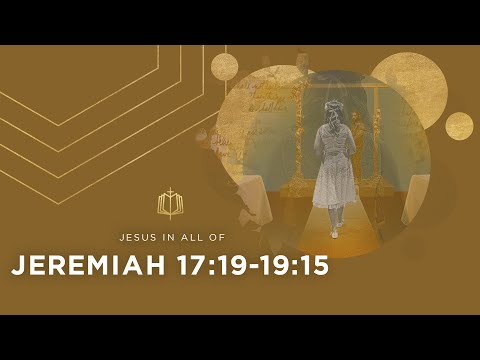 Jeremiah 17:19-19:15 | A Potter and His Clay | Bible Study