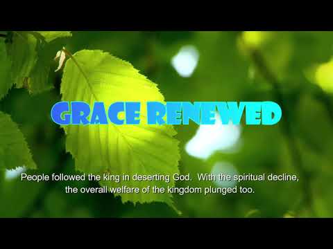 Grace Renewed (2 Chronicles 15: 10-15) Mission Blessings
