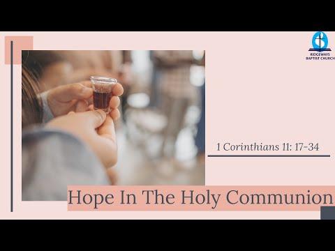 Hope In The Holy Communion | 1 Corinthians 11:17-34 | 30.01.2022