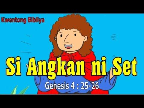 BIBLIYA:   Ang Angkan ni Set (Genesis 4: 25-26) Blg. 8