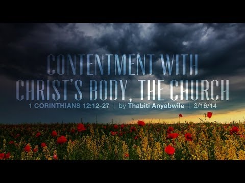 Thabiti Anyabwile, "Contentment with Christ's Body, the Church" - 1 Corinthians 12:12-27 (Session 9)