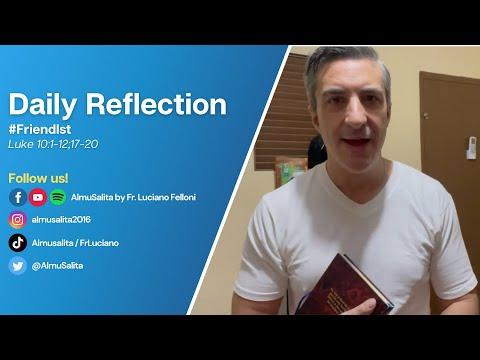 Daily Reflection | Luke 10:1-12;17-20 | #Friendlst | July 3, 2022