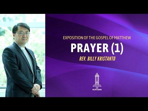 Rev. Billy Kristanto - Prayer #1 (Matthew 6:9-15) - GRII KG
