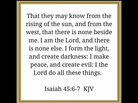 Bible Verse - Day 206 - ISAIAH 45:6-7 KJV