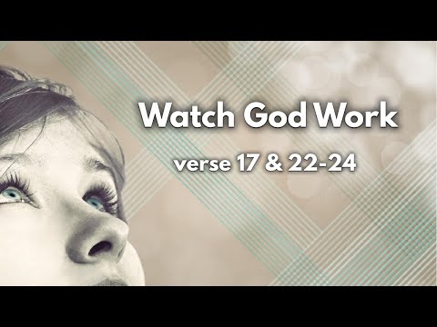 Watch God Work Challenge - Short Sermon - 2 Chronicles 20:17, 22-24