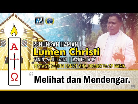 Lumen Christi - Senin, 26 Juli 2021 | Mat 13:16-17