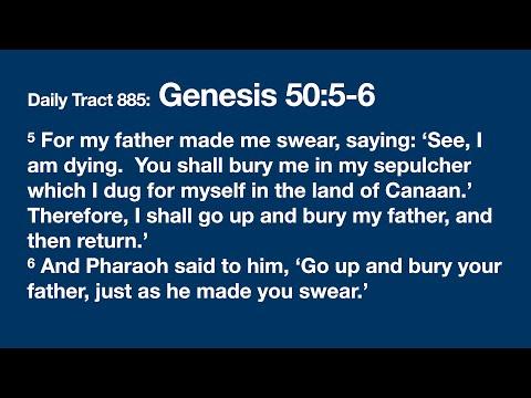 Dad’s Bible Tract 885 - Genesis 50:5-6
