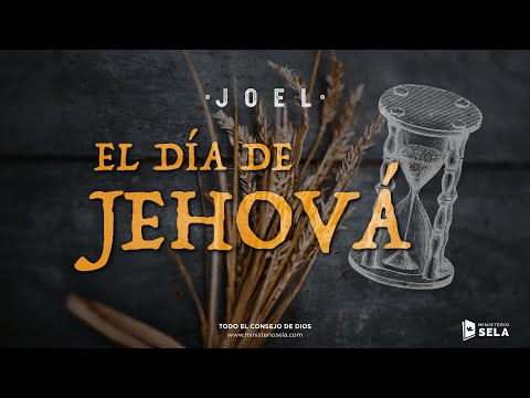 Joel 3:18-21 | Ministerio Sela