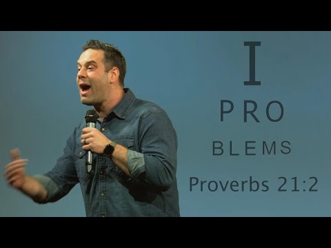 I Problems: God's Word is the Standard - Proverbs 21:2
