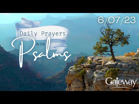 Gateway's Daily Prayers - Psalm 6:8-9
