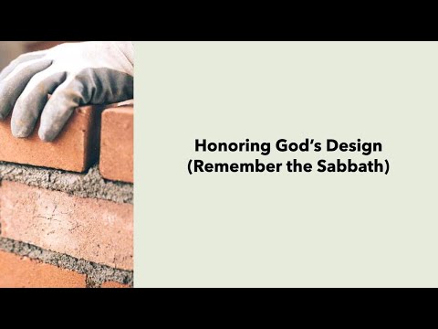 Honoring God's Design (Remember the Sabbath) - Matthew 12:9-13 - Ptr. Collen Lo - May 30, 2021