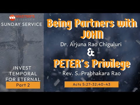 Apostles JOHN & PETER (Telugu) _ Acts 5:27-32 _ Dr. Arjuna Rao Chiguluri & Rev. S. Prabhakara Rao