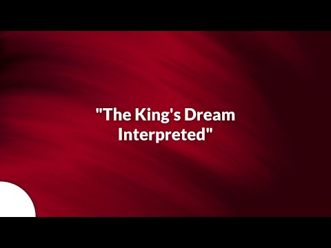 1, November 2020 SERVICE: "The King's Dream Interpreted" Daniel 2:31-49