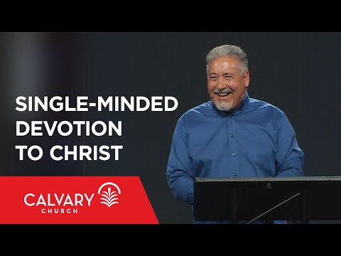 Single-Minded Devotion to Christ - Philippians 1:12-30 - Joseph Gros