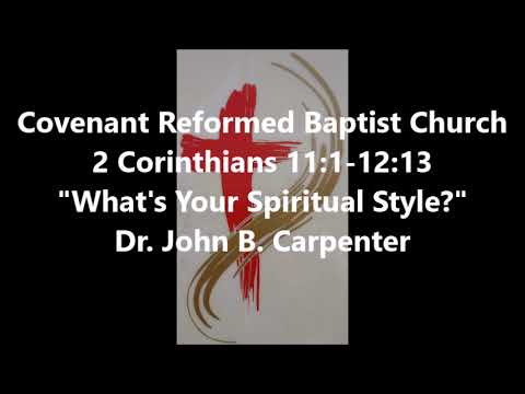 2 Corinthians 11:1-12:13, What’s Your Spiritual Style?
