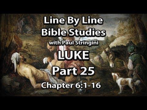 The Gospel of Luke Explained - Bible Study 25 - Luke 6:1-16
