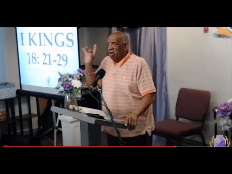 Elder Lewis Griffin - I Kings 18:21-29
