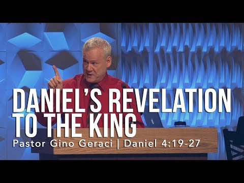 Daniel 4:19-27, Daniel’s Revelation To The King