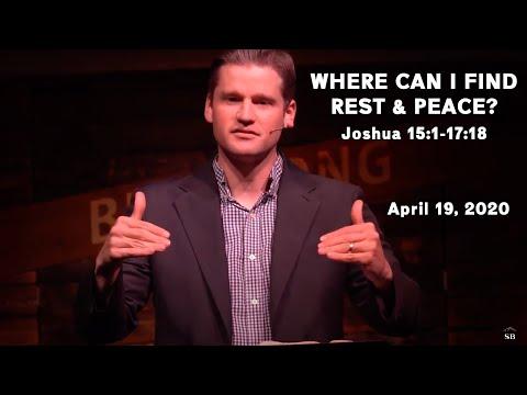 Where Can I Find Rest & Peace? | Pastor Karl Anderson | Joshua 15:1-17:18
