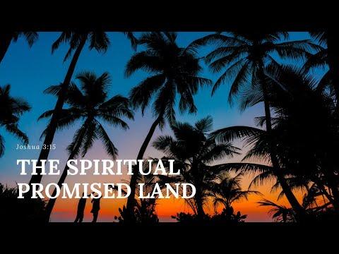 The Spiritual Promised Land: Joshua 3:15
