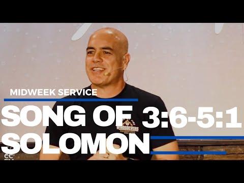 Song of Solomon 3:6 - 5:1 - Midweek Service || 7PM