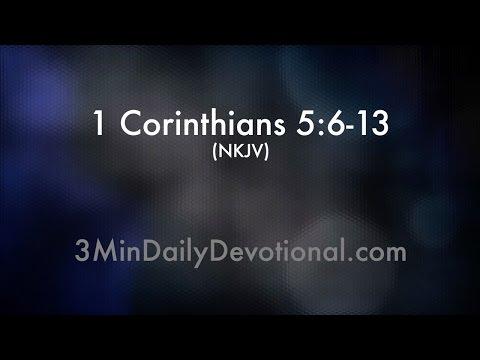 1 Corinthians 5:6-13 (3minDailyDevotional) (#192)