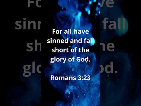 WE ALL FALL SHORT! | MEMORIZE HIS VERSES TODAY | Romans 3:23