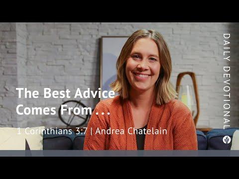 The Best Advice Comes From . . . | 1 Corinthians 3:7 | Our Daily Bread Video Devotional