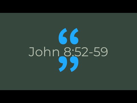 Devo - John 8:52-59