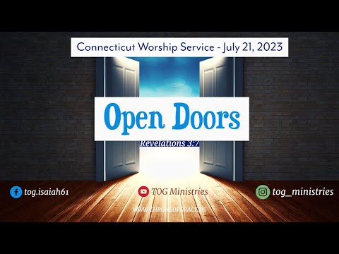 Connecticut || July 21, 2023 || Open Doors || Revelation 3:7