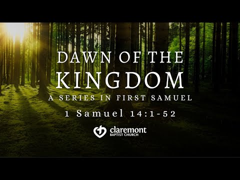 CBC Service - 19 June 2022 - First Samuel 14:1-52