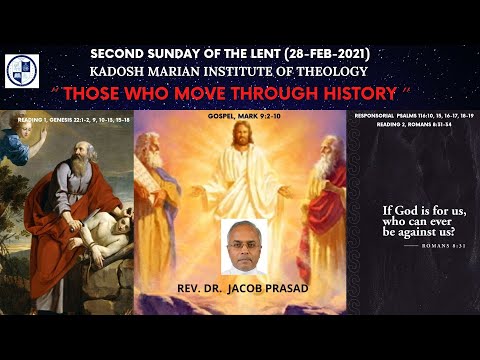 "THOSE WHO MOVE THROUGH HISTORY" (Mark 9:2-10)