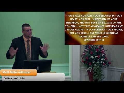 "A New Love" I John 1:7,8