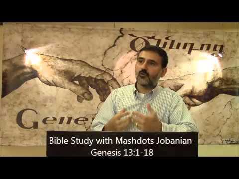 Bible Study with Mashdots Jobanian- Genesis 13:1-18