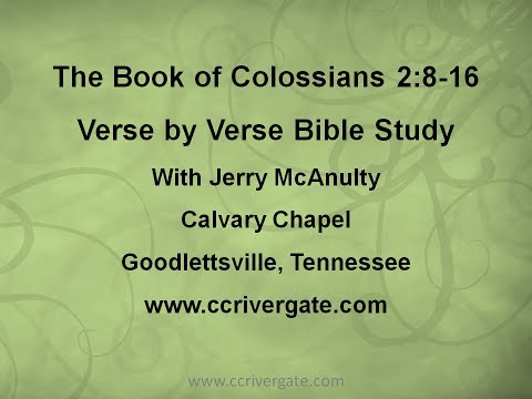 Colossians 2:8-15 Verse-by-Verse Bible Study with Jerry McAnulty