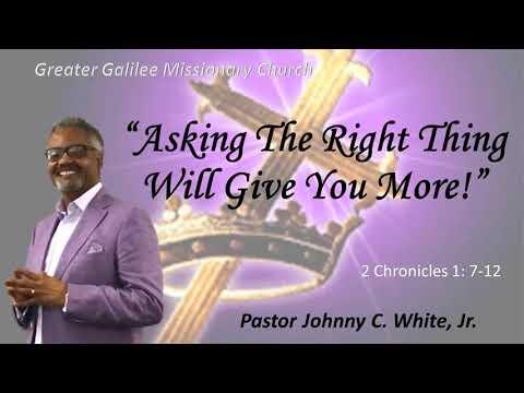 Asking The Right Thing Will Give You More - 2 Chronicles 1: 7-12