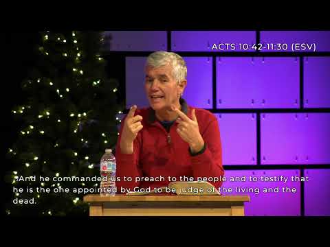 Pastor's Bible Study Acts 10:42 - 11:26
