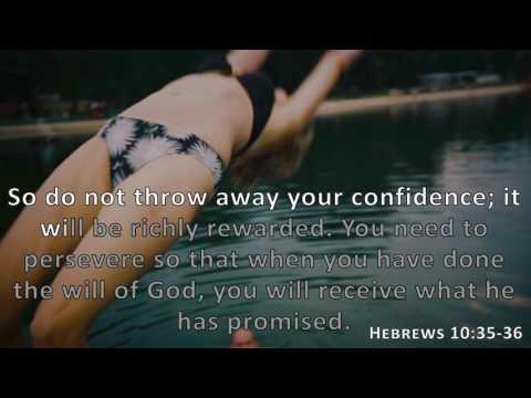Hebrews 10:35-36, Holy Bible, NIV