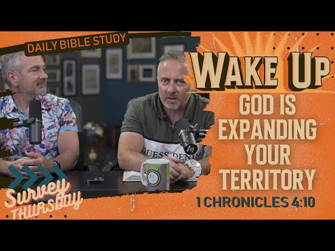 WakeUp Daily Devotional | God is Expanding Your Territory | 1 Chronicles 4:10