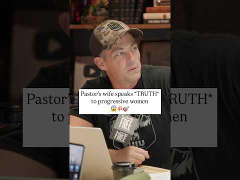 Pastor's wife speaks *TRUTH* to progressive women